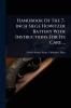 Handbook Of The 7-inch Siege Howitzer Battery With Instructions For Its Care ...