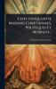 Cent-cinquiante Maximes ChrÃ(c)tiennes Politiques Et Morales...
