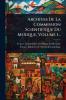 Archives De La Commission Scientifique Du Mexique Volume 1...