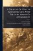 Treatise Of Health And Long Life With The Sure Means Of Attaining It
