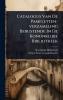 Catalogus Van De Pamfletten-verzameling Berustende In De Kononklijke Bibliotheek