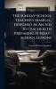 Sunday-school Teacher's Manual Designed As An Aid To Teachers In Preparing Sunday-school Lessons