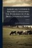 American Cotswold Record Containing The Pedigrees Of Pure Bred Cotswold Sheep