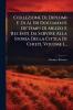 Collezione Di Diplomi E Di Altri Documenti De'tempi Di Mezzo E Recenti Da Servire Alla Storia Della Cittla Di Chieti Volume 1...