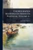 Chorographia Moderna Do Reino De Portugal Volume 2...