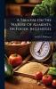 Treatise On The Nature Of Aliments Or Foods In General