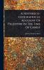 Historico-geographical Account Of Palestine In The Time Of Christ