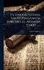 De Linguae Latinae Usu Et Praestantia Libri Tres. J.l. Mosheim Edidit ......
