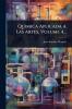 Quimica Aplicada A Las Artes Volume 4...