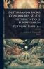 De Formandis Sacris Concionibus Seu De Interpretatione Scripturarum Populari Libri Iii...