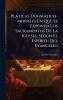 Plàticas Dogmàtico-morales En Que Se Exponen Los Sacramentos De La Iglesia SegÃ°n El EspÃ-ritu Del Evangelio
