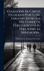 Coleccion De Cartas Escogidas Por El Dr. Gregory Entre Las Del Conde De Chesterfield Ã Su Hijo Sobre La EducaciÃ3n...