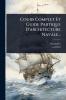 Cours Complet Et Guide Partique D'architecture Navale...