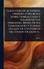 ColecciÃ3n De Acuerdos Ordenes Y Decretos Sobre Tierras Casas Y Solares De Los Indigenas Bienes De Sus Comunidades Y Fundos Legales De Los Pueblos Del Estado De Jalisco...