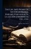Life And Work Of Sir Hiram Maxim Knight Chevalier De La LÃ(c)gion D'honneur Etc. Etc