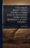 Colloquia Meditationes Consolationes Judicia Sententiae Narrationes Responsa Facetiae Volume 1...