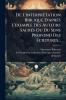 De L'interprÃ(c)tation Biblique D'après L'exemple Des Auteurs SacrÃ(c)s Ou Du Sens Profond Des Ecritures...