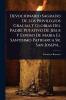 Devocionario Sagrado De Los Privilegios Gracias Y Glorias Del Padre Putativo De Jesus Y Esposo De Maria El Santisimo Patriarca Sr. San Joseph...
