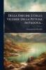 Della Origine E Delle Vicende Della Pittura In Padova...