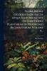 Flora Indiae Occidentalis Aucta Atque Illustrata Sive Descriptiones Plantarum In Prodromo Recensitarum Volume 4...
