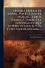 Historia General De España... Por El P. Juan De Mariana ... Con El Sumario Y Tablas.. Y La ContinuaciÃ3n Que EscribiÃ3 En Latin El P. Fr. Joseph Manuel Miniana......