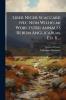 Liber Niger Scaccarii Nec Non Wilhelmi Worcestrii Annales Rerum Anglicarum. Ed. Ii....