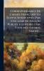 Correspondance De L'armÃ(c)e Françoise En Ã&#137;gypte InterceptÃ(c)e Par L'escadre De Nelson PubliÃ(c)e A Londres [par Edouard-thomas Simon]...