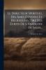 Directeur Spirituel Des Ã&#130;mes DÃ(c)votes Et Religieuses TirÃ(c) Des Ã&#137;crits De S. François De Sales...