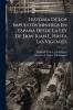 Historia De Los Impuestos Mineros En España Desde La Ley De Don Juan I. Hasta Las Vigentes