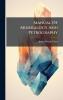 Manual Of Mineralogy And Petrography