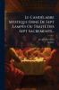 CandÃ(c)labre Mystique OrnÃ(c) De Sept Lampes Ou TraitÃ(c) Des Sept Sacrements...