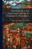 Histoire De L'isle Espagnole Ou De St. Domingue Volume 1...