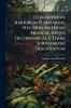 Descriptionis Rariorum Plantarum Nec Non Materiae Medicae Atque Oeconomicae E Terra Surinamensi Fragmentum