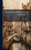 Histoire De Belgique Volume 5...