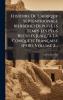 Histoire De L'afrique Septentrionale (berbÃ©rie) Depuis Les Temps Les Plus ReculÃ©s Jusqu'Ã  La ConquÃªte FranÃ§aise (1930) Volume 2...