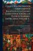 Coleccion De Ensayos I Documentos Relativos A La Union I Confederacion De Los Pueblos Hispano-americanos Volume 2...