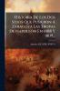 Historia De Los Dos Sitios Que Pusieron A Zaragoza Las Tropas De NapoleÃ³n En 1808 Y 1809...