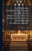 La VÃ©ritable Croyance De L'eglise Cathol. Et Les Preuves De Tous Les Points De Sa Doctr. FondÃ©es Sur L'ecriture Sainte...