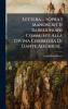 Lettera ... Sopra I Manoscritti Barberiniani Commenti Alla Divina Commedia Di Dante Alighieri...