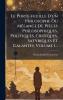 Le Porte-feuille D'un Philosophe Ou MÃ©lange De PiÃ¨ces Philosophiques Politiques Critiques Satyriques Et Galantes Volume 1...