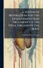 A System Of Respiration For The Development And Treatment Of The Vital Organs Of The Body