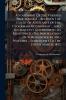 A Statement Of The Various Proceedings ... Between The Court Of Assistants Of The Clockmakers' Company ... And His Majesty's Government In Relation To The Importation Of Foreign Clocks And Watches ... Subsequent To The 5th Of March 1832