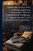 Itinerario Istruttivo Di Roma Antica E Moderna Ovvero Descrizione Generale ... Di Questa Alma CittÃ  E Delle Sue Vicinanze...