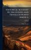 Historical Account Of Discoveries And Travels In North America