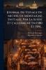 Journal Du Voyage De Michel De Montaigne En Italie Par La Suisse Et L'allemagne En 1580 Et 1581...