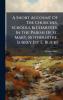 A Short Account Of The Churches Schools & Charities In The Parish Of St. Mary Rotherhithe Surrey [by E. Blick]