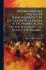 Historia Militar Y Politica De ZumalacÃ¡rregui Y De Los Sucesos De La Guerra De Las Provincias Del Norte Enlazados Ã Su Ãpoca Y Ã Su Nombre...