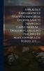 Applausus Emblematicus Fratrum Minorum Ordinis Sancti Francisci Capucinorum ... Episcopo Guilielmo Philippo Ex Marchionibus De Herzelles ......