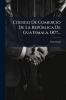 CÃ³digo De Comercio De La RepÃºblica De Guatemala. 1877...
