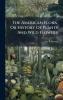 The American Flora Or History Of Plants And Wild Flowers
